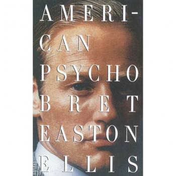 American Psycho: Vintage Contemporaries Softcover Edition by Bret Easton Ellis