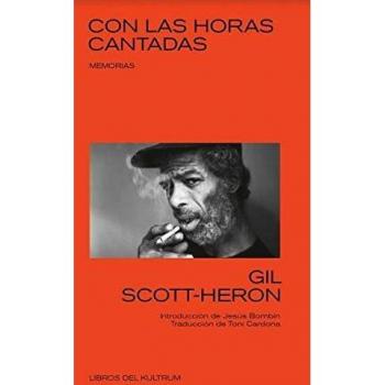 Con las horas cantadas: MEMORIAS