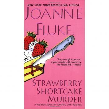 Strawberry Shortcake Murder Hannah Swensen Mysteries