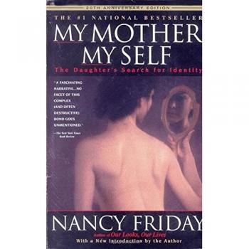 My Mother/My Self: The Daughter's Search for Identity