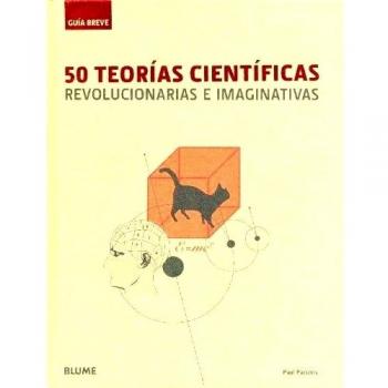 Guía Breve. 50 Teorías científicas: 50 TEORÍAS CIENTÍFICAS