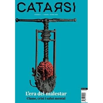 CATARSI 3 LERA DEL MALESTAR CATALAN: Classe, crisi i salut mental