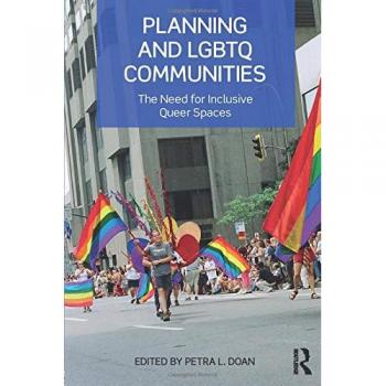 Planning and Lgbtq Communities: The Need for Inclusive Queer Spaces
