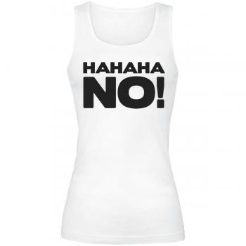 Sprüche HAHAHA NO! Top Mujer Blanco M