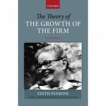 The Theory of Firm Growth: Insights from Penrose and Oxford University Press