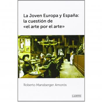 La joven Europa y España: la qüestión del arte por el arte: 112