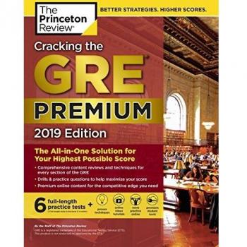 Cracking the GRE Premium Edition with 6 Practice Tests, 2019