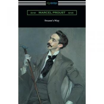 Camino de Swann (En Busca del Tiempo Perdido, Volumen Uno)