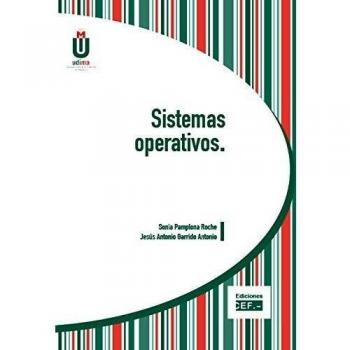 SISTEMAS OPERATIVOS - Pamplona Roche Sonia / Garrido Antonio Jesus Antonio