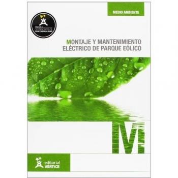 Montaje y mantenimiento eléctrico de parque eólico - UF0219
