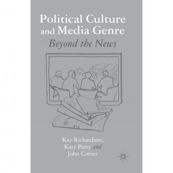 Political Culture and Media Genre: Beyond the News