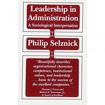 Leadership in Administration: A Sociological Interpretation
