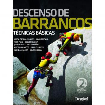 Descenso de barrancos. Técnicas básicas - AA.VV