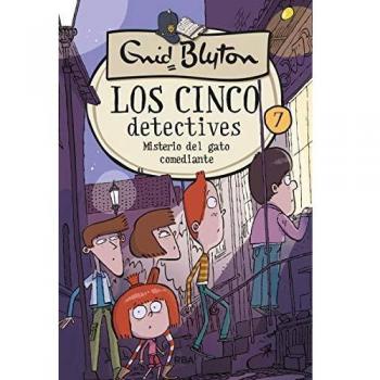 Los cinco detectives 7 - Misterio del gato comediante: 007