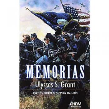 Memorias, 2ª Parte: Guerra de Secesión