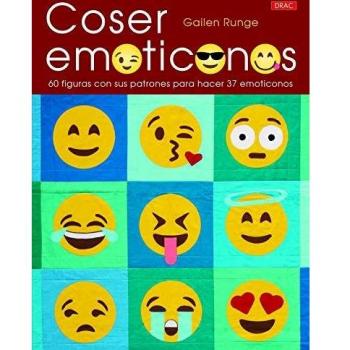 COSER EMOTICONOS: 60 figuras con sus patrones para hacer 37 emoticonos
