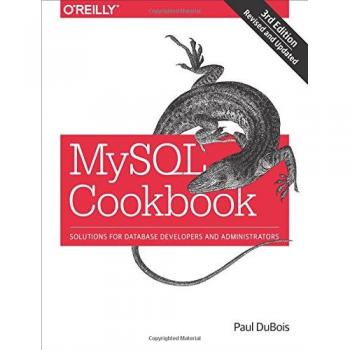 MySQL Cookbook: Solutions for Database Developers and Administrators