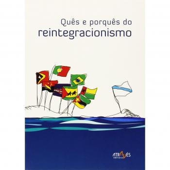 Quês e porquês do reintegracionismo