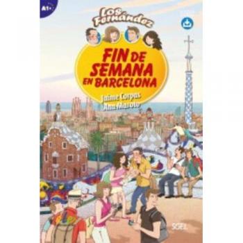 Fin De Semana En Barcelona A1+ - Corpas Viñals, Jaime;Maroto Morales, Ana