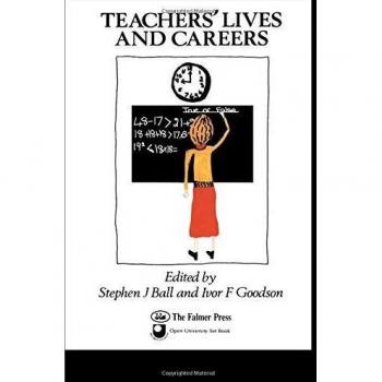 Teachers' Lives And Careers
