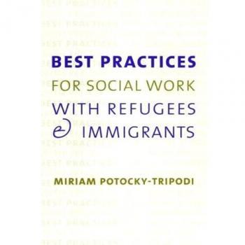 Best Practices for Social Work with Refugees and Immigrants
