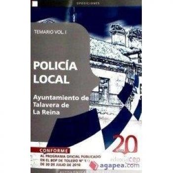 Policía Local Ayuntamiento de Talavera de La Reina. Temario Vol. I.