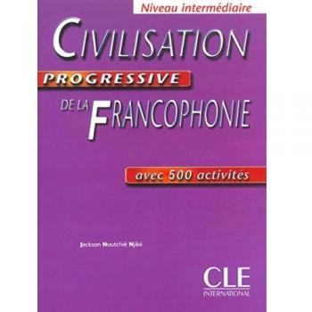 Intermediate French Civilization Workbook: 500 Activities for Grammar and Culture