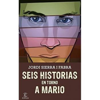Seis historias en torno a Mario - Jordi Sierra I Fabra