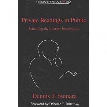 Private Readings in Public: Educating the Literary Imagination (Counterpoints)