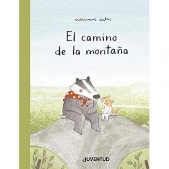 El camino de la montaña - Dubuc, Marianne