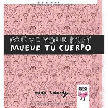 Human Body/El cuerpo humano: Move Your Body/Mueve tu cuerpo: 2