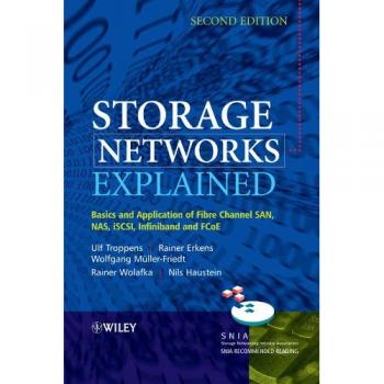 Storage Networks Explained: Basics and Applications of Fibre Channel SAN, NAS, iSCSI, InfiniBand, and FCoE (Hardback)
