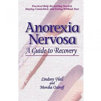 Anorexia Nervosa: A Guide to Recovery