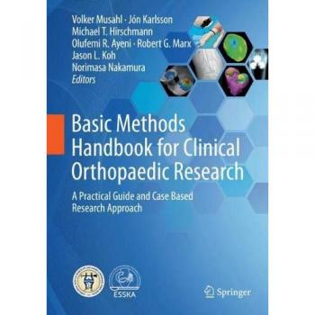 Basic Methods Handbook for Clinical Orthopaedic Research: A Practical Guide and Case Based Research Approach