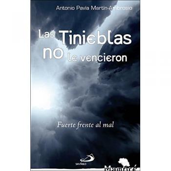 Las tinieblas no le vencieron: Fuerte frente al mal