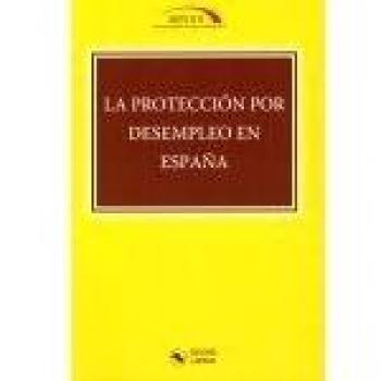 La protección por desempleo en España