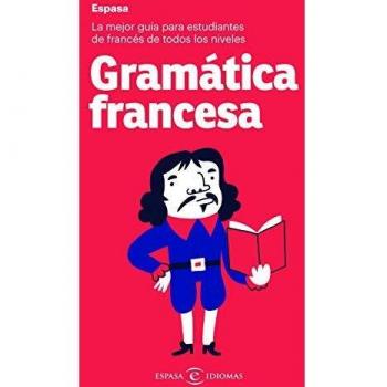 Gramática francesa: La mejor guía para estudiantes de francés de todos los niveles
