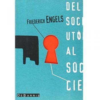 Del socialismo utopico al socialismo cientifico