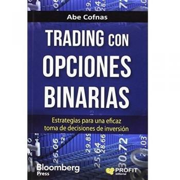 Trading con opciones binarias: Estrategias para una eficaz toma de decisiones de inversión