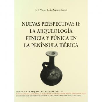 Nuevas perspectivas 2. Arqueología fenicia y púnica en la Península Ibérica
