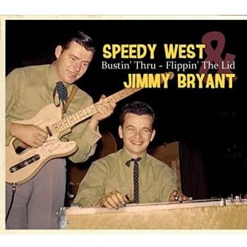 Speedy West & Jimmy Bryant - Bustin' Thru: Flippin' The Lid (CD) - Bear Family Records Edition