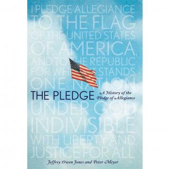 The Pledge: A Comprehensive History of the Pledge of Allegiance by Jeffrey Owen Jones