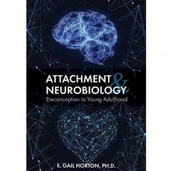Attachment and Neurobiology: From Preconception to Young Adulthood (Paperback)