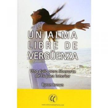 Un Alma Libre De Vergüenza