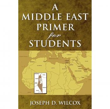 Middle East Educational Guide for Students by Joseph D. Wilcox