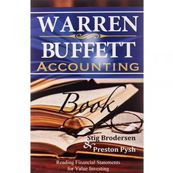 Warren Buffett Accounting Book: Reading Financial Statements for Value Investing