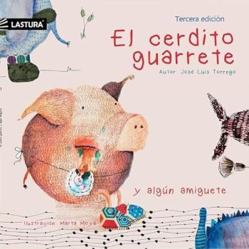 El cerdito guarrete y algún amiguete