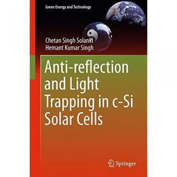 Anti-reflection and Light Trapping in c-Si Solar Cells