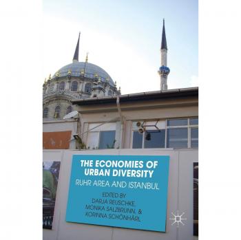 The Economies of Urban Diversity: Ruhr Area and Istanbul