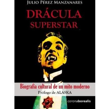 Drácula Superstar - Julio Pérez Manzanares